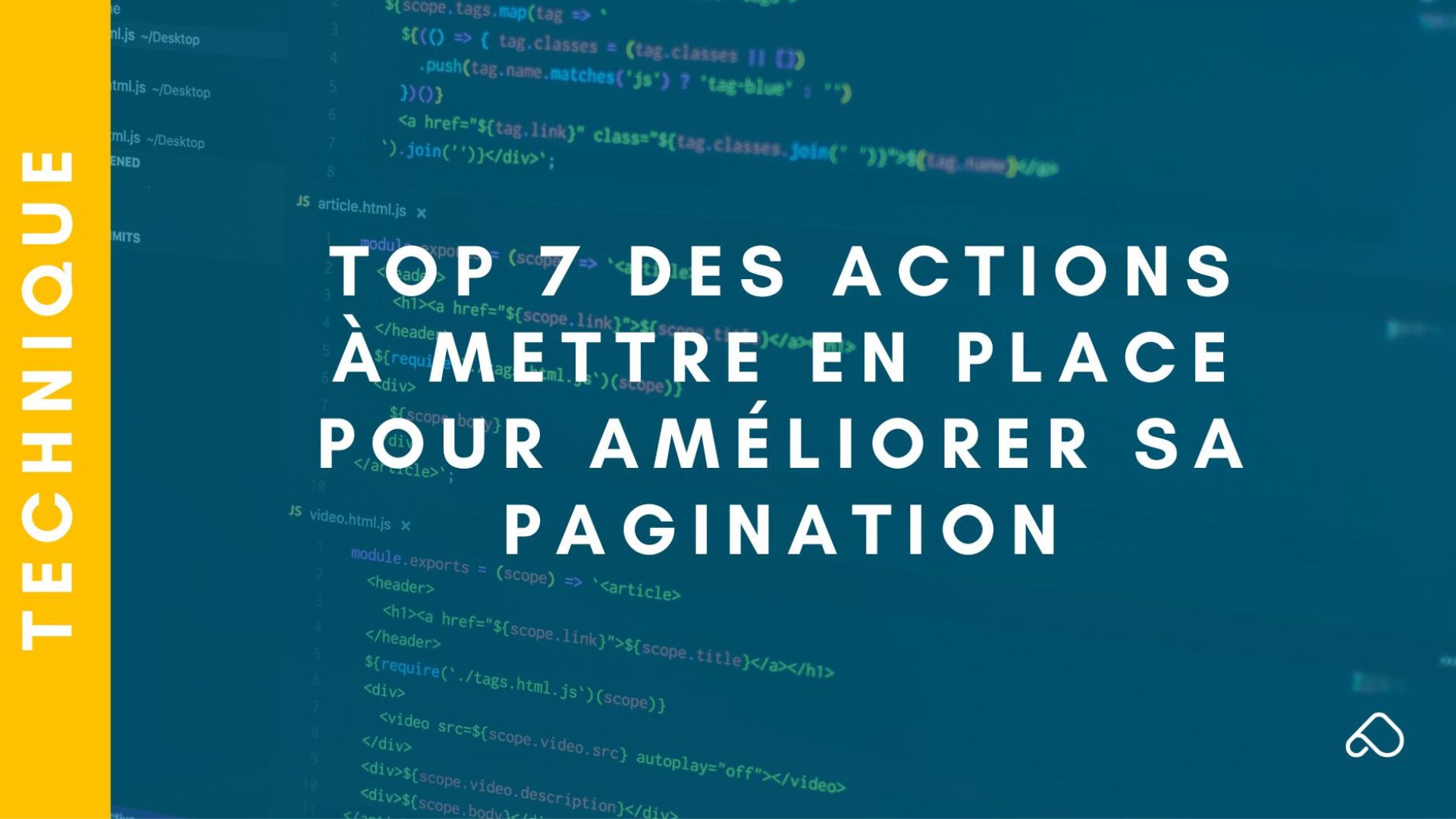 Top 7 des actions à mettre en place pour améliorer sa pagination